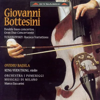 Bottesini, G.: Double Bass Concertos Nos. 1 and 2 / Tchaikovsky, P.I.: Rococo Variations by Ovidiu Badila