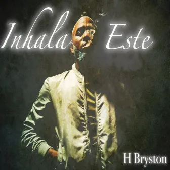 Inhala Este by H Bryston