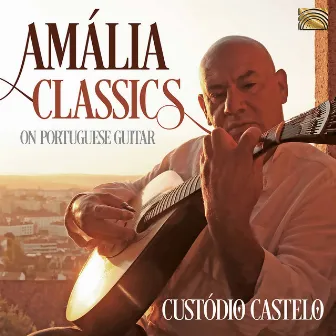 Amália Classics on Portuguese Guitar by Custódio Castelo