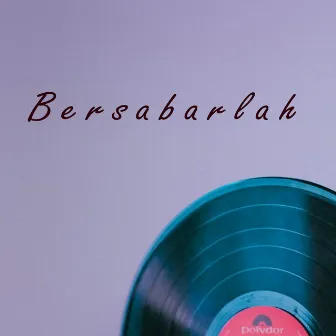 Bersabarlah by Dinda Dewi