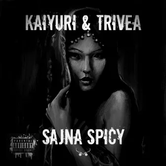 Sajna Spicy by TRIVEA