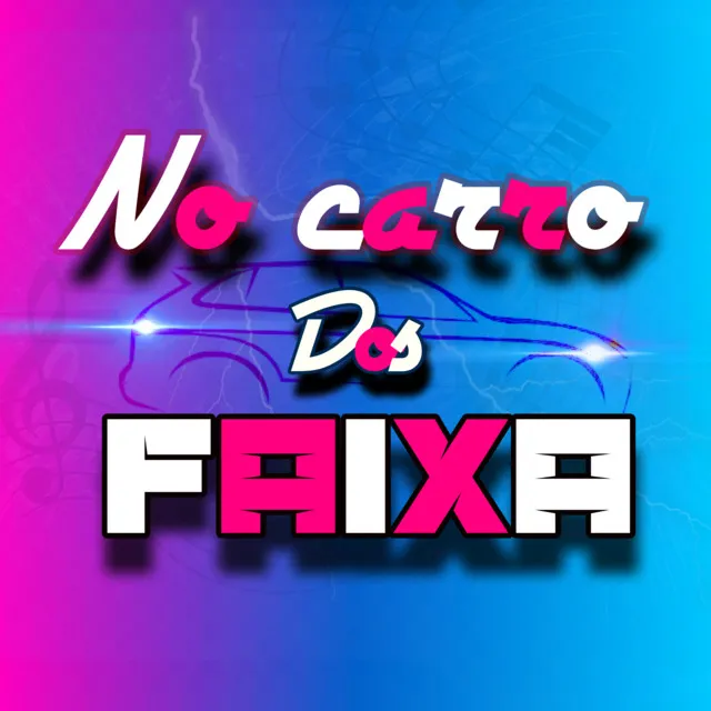 No Carro dos Faixa