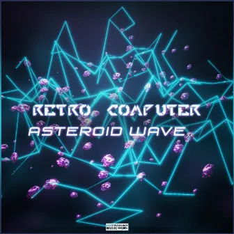 Asteroid Wave by Retro Computer