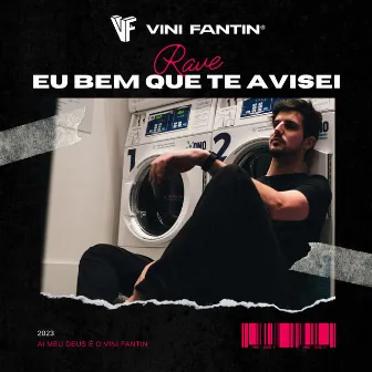 Rave Eu Bem Que Te Avisei by Vini Fantin