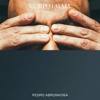 Corpo i Alma by Pedro Abrunhosa