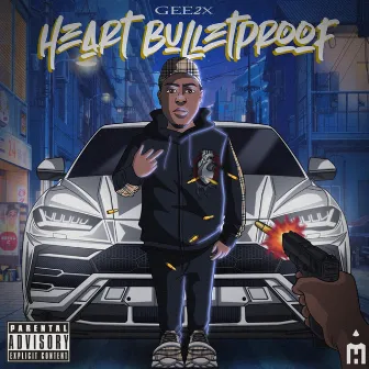 Heart Bulletproof by Gee 2x