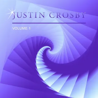 Justin Crosby, Vol. 1 by Justin Crosby