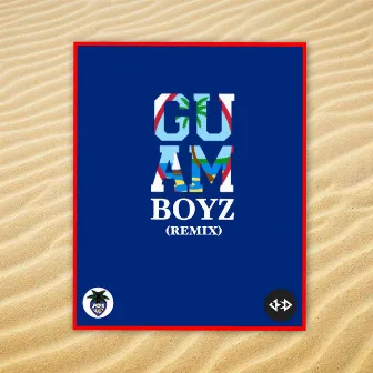 Guam Boyz (Remix) by Joe Danzy