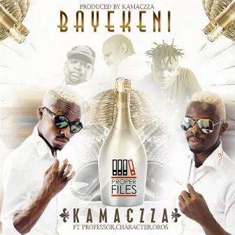 Bayekeni (feat. Professor, Dj Oros and Character) by KamaCzza