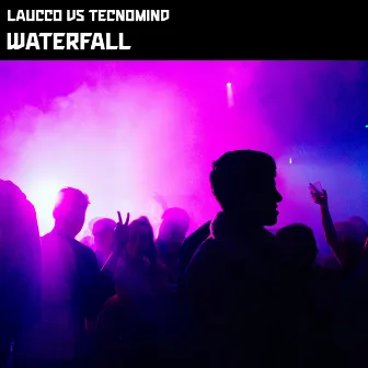 Waterfall by Laucco Vs. Tecnomind