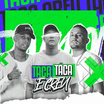 Taca Taca e Creu (Versão Forró) by Mc Alata