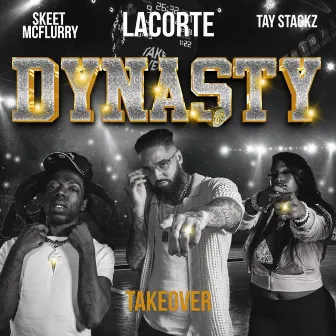 Dynasty by L A C O R T E