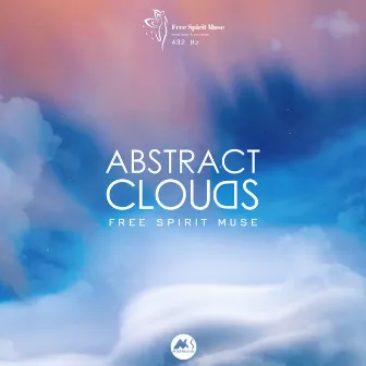 Abstract Clouds by Free Spirit Muse