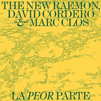 La Peor Parte by Marc Clos