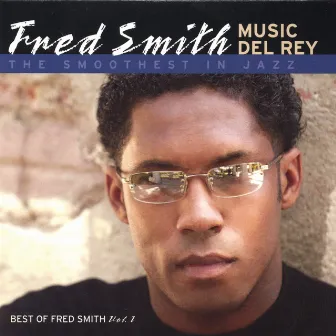 Music Del Rey by Fred Smith