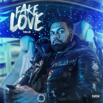 Fake Love by Yung Lan