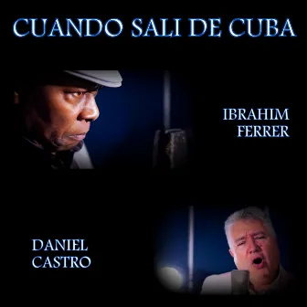 Cuando Sali de Cuba by Daniel Castro