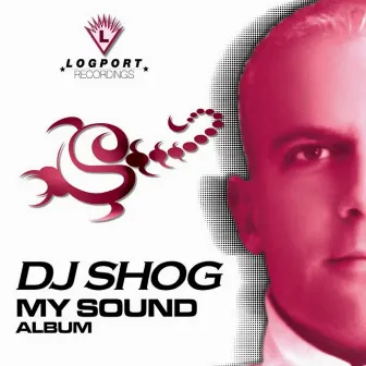 This Is My Sound by DJ Shog