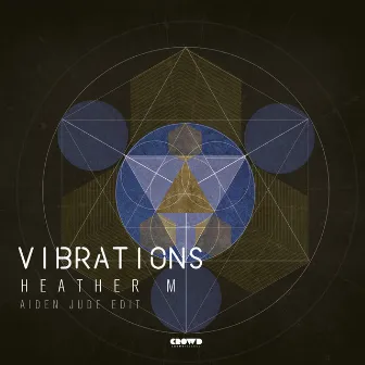 Vibrations (Aiden Jude Edit) by Heather M