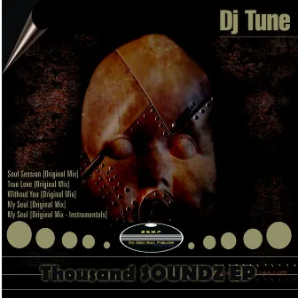 Thousand SOUNDZ EP by DJ Tune