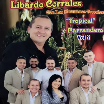 Tropical y Parrandero, Vol. 2 by Libardo Corrales