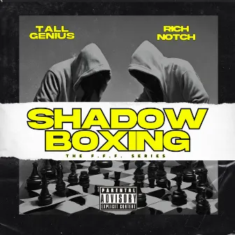 Shadow Boxing by Tall Genius