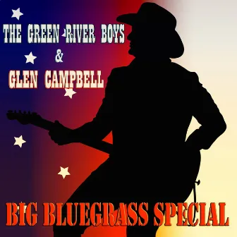 Big Bluegrass Special (Original Lp - Digitally Remastered) by The Green River Boys