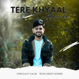 TERE KHYAAL by Aar Vee