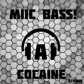 Cocaine by MIIC Bass!