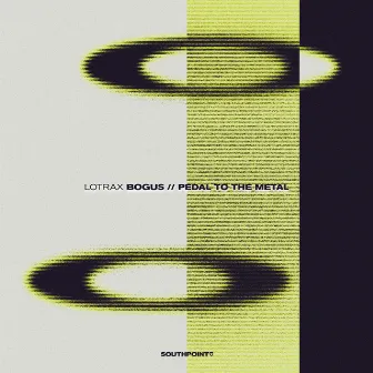 Bogus / Pedal To The Metal by Lotrax