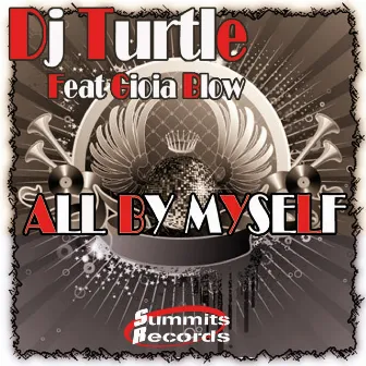 All By Myself by Dj Turtle