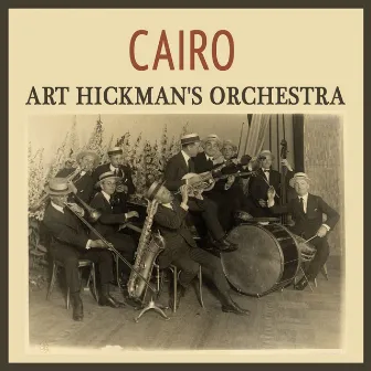 Cairo by Art Hickman's Orchestra