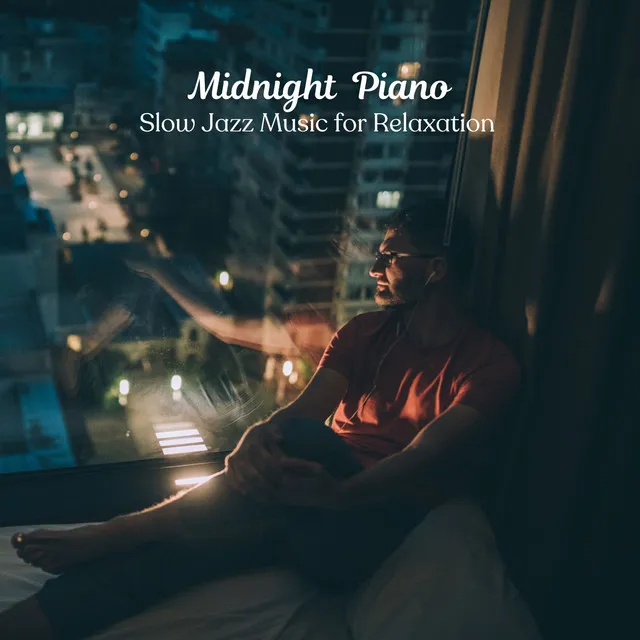 Midnight Piano: Slow Jazz Music for Relaxation