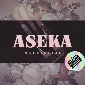 Maquillaje by Aseka