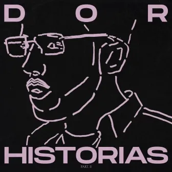 Historias, Pt. II by DOR