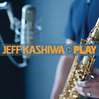 Play by Jeff Kashiwa