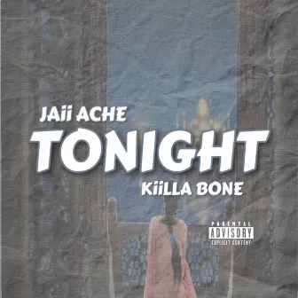 Tonight by Jaii Ache