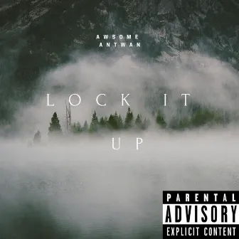 Lock It Up by AwsomeAntwan