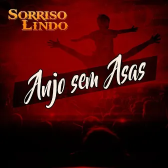 Anjo Sem Asas by Grupo Sorriso Lindo