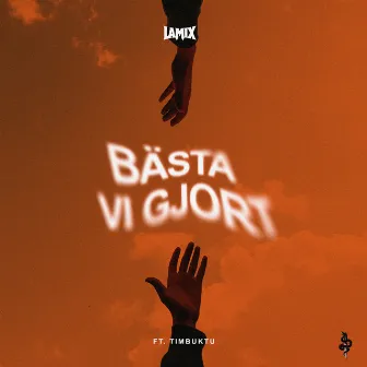 Bästa Vi Gjort by Lamix