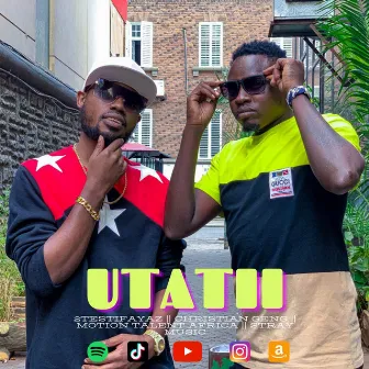 Utatii by 2Testifayaz