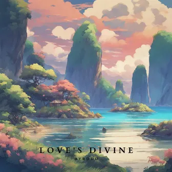 Love's Divine by Unknown Artist