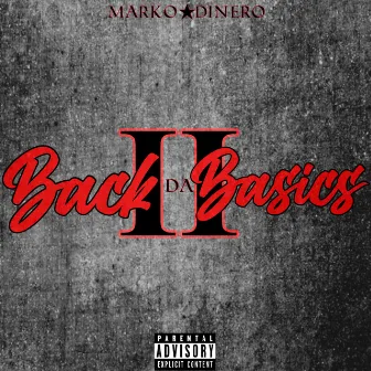 Back to Da Basics by Marko Dinero