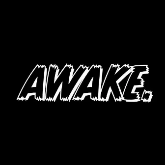 AWAKE by Lamont the Prince