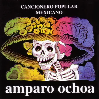 Cancionero Popular Mexicano by Amparo Ochoa