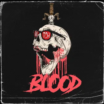 Blood by Mitch