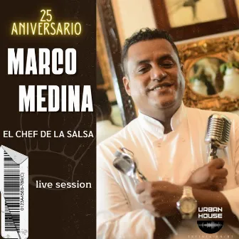 25 Aniversario del Chef de la Salsa by Marco Medina El Chef de la Salsa