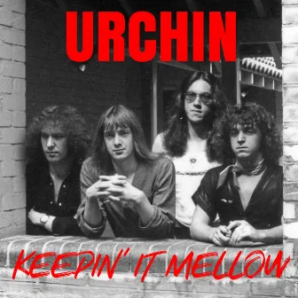 Keepin' It Mellow by Urchin