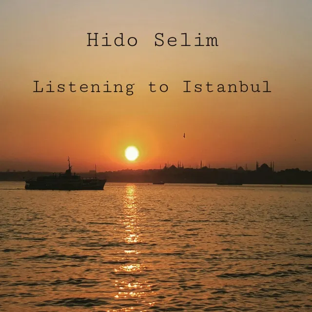 Listening to Istanbul