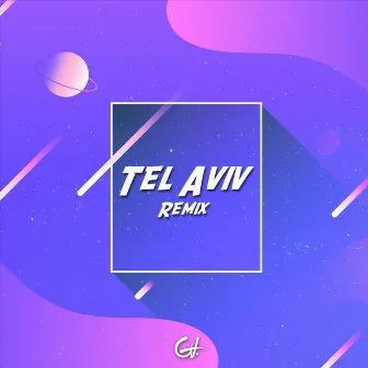 Tel Aviv (Remix) by GA